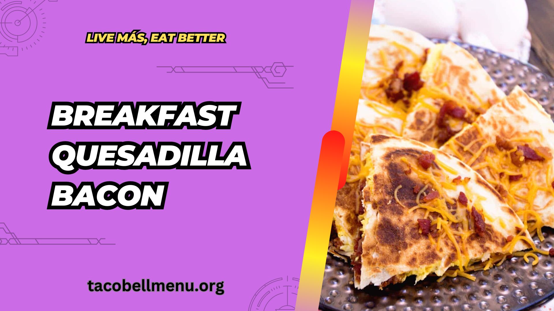 taco-bell-breakfast-quesadilla-bacon