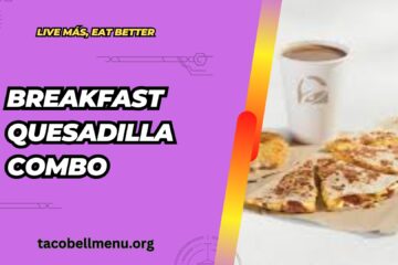 taco-bell-breakfast-quesadilla-combo