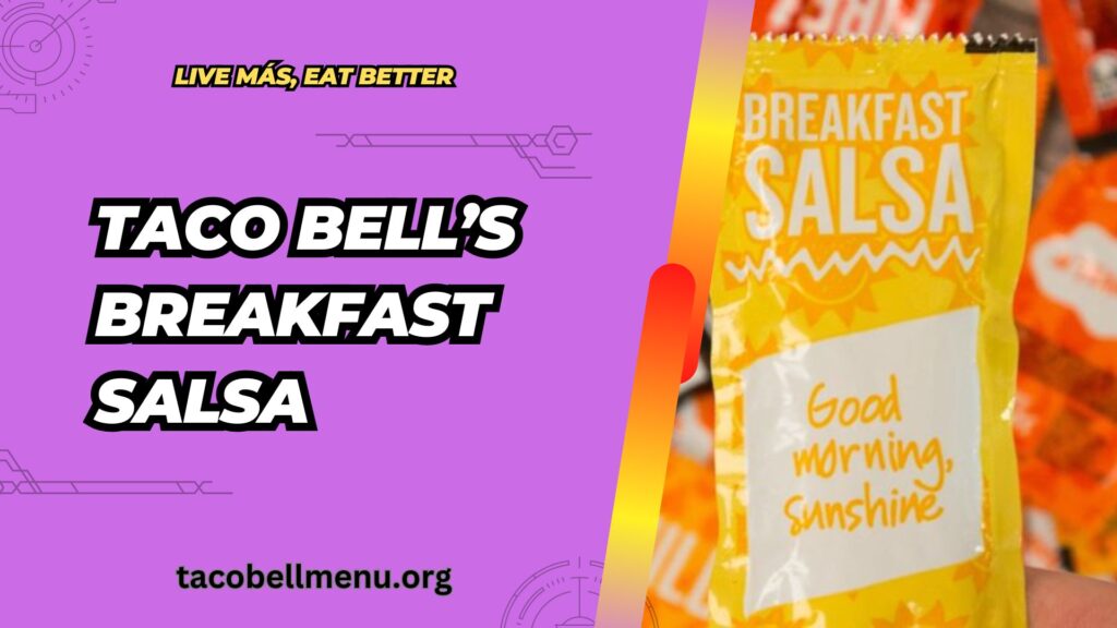 taco-bell-breakfast-salsa