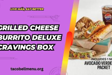 taco-bell-grilled-cheese-burrito-deluxe-cravings-box