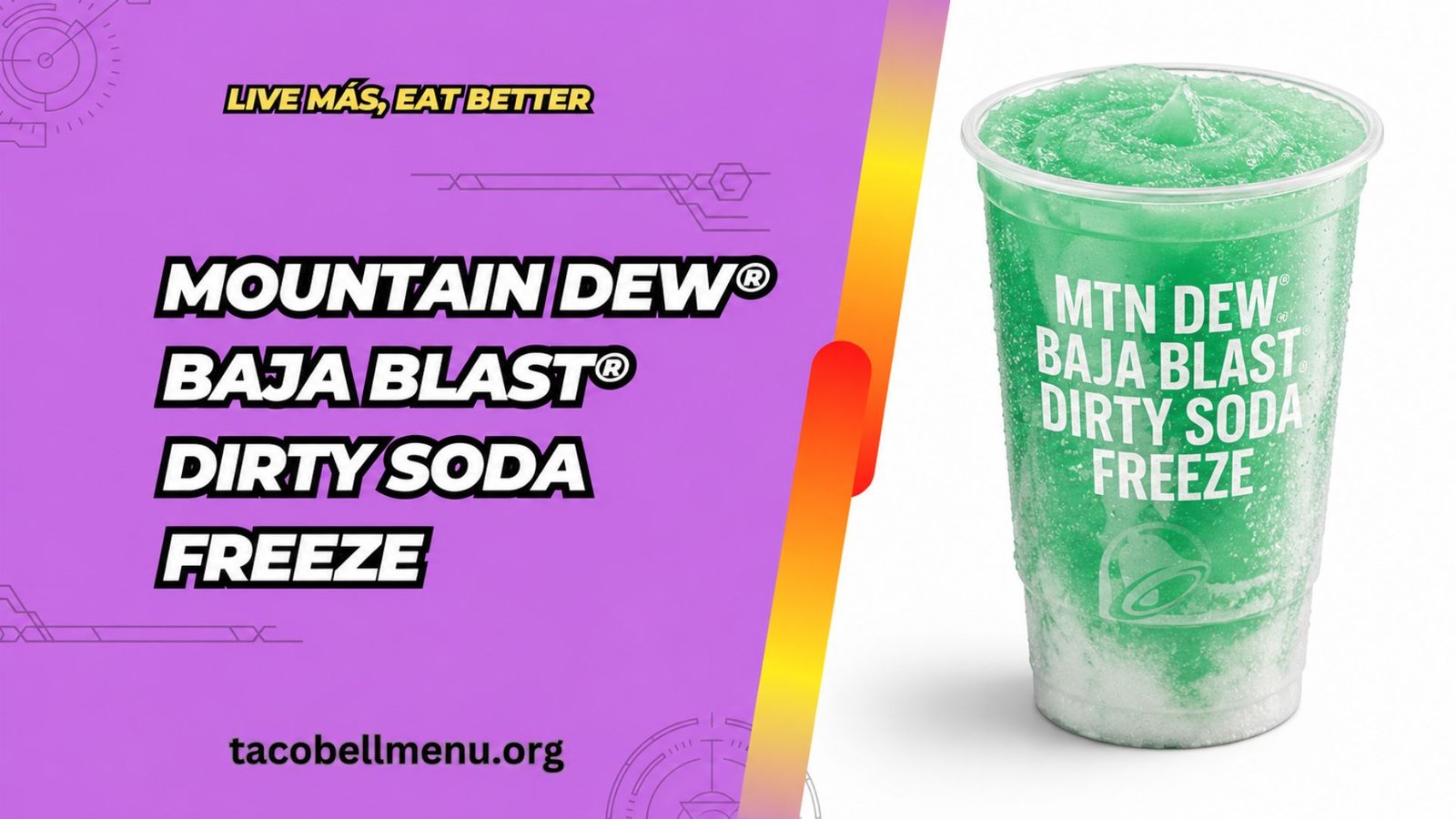 Taco Bell MOUNTAIN DEW® BAJA BLAST® dirty soda Freeze Menu Item Image