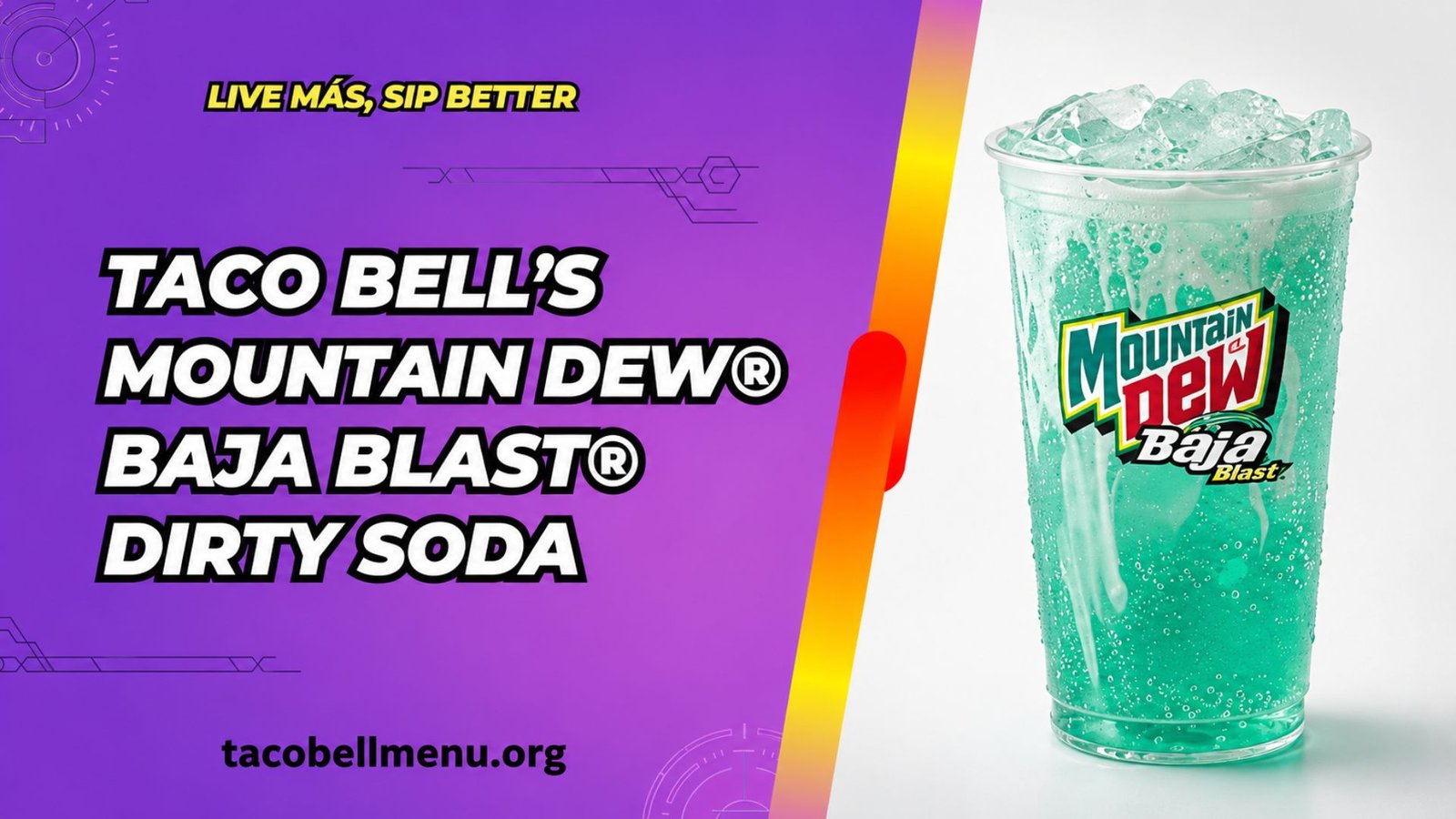 Taco Bell MOUNTAIN DEW® BAJA BLAST® dirty soda Menu Item Image